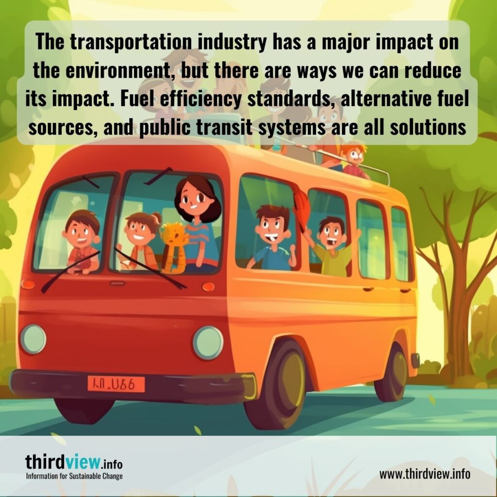 The transportation industry has a major impact on the environment, but there are ways we can reduce its impact