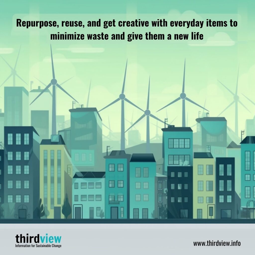 Repurpose, reuse, and get creative with everyday items to minimize waste and give them a new life.